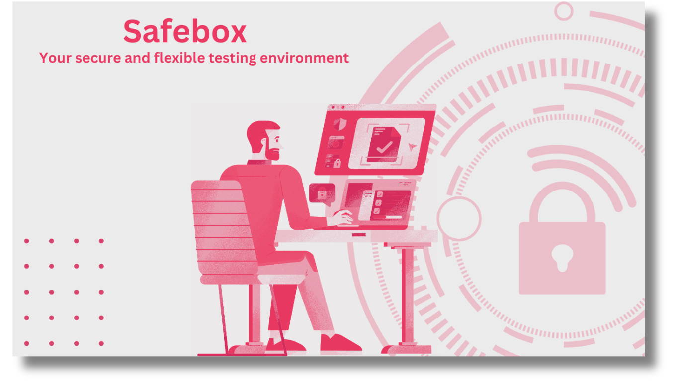 Isolated Sandbox environment - Safebox Isolated Sandbox environment