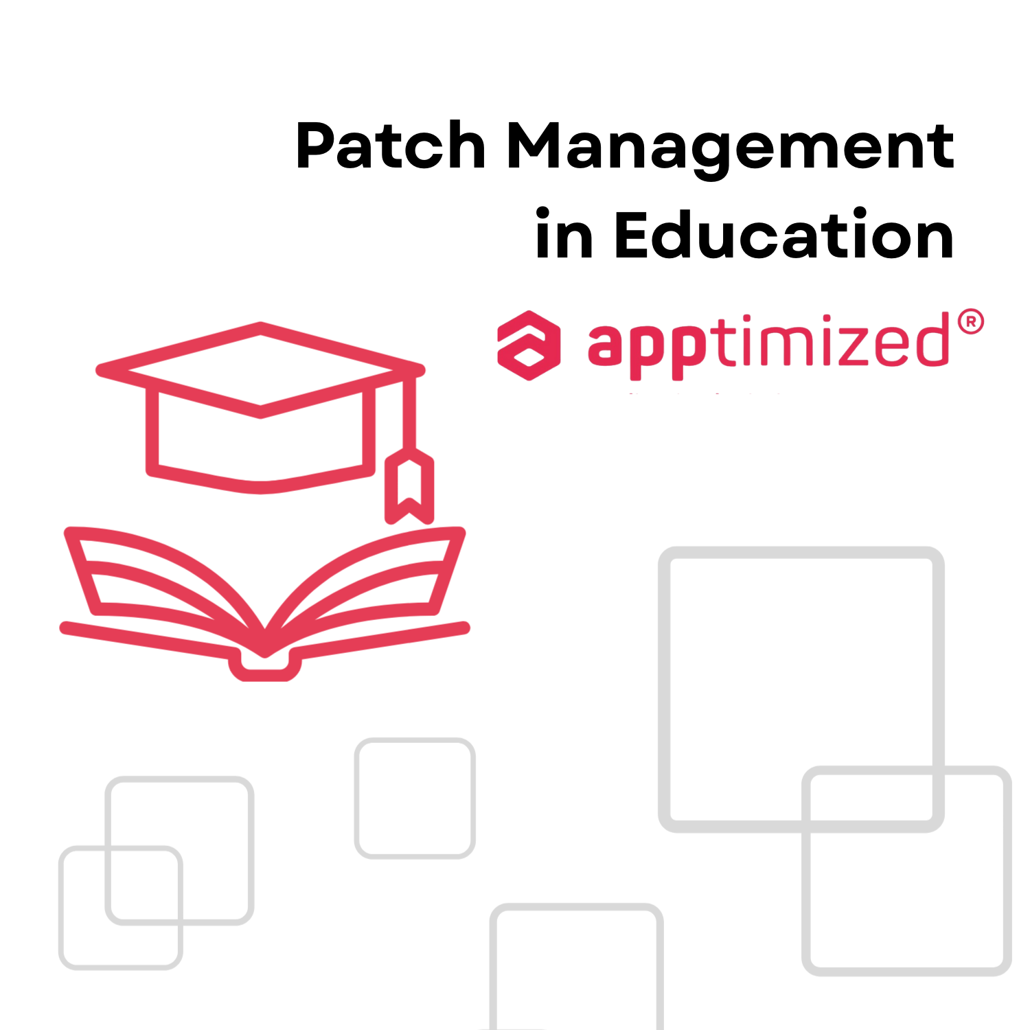 Patch management in education cover image with Apptimized logo and education icons.